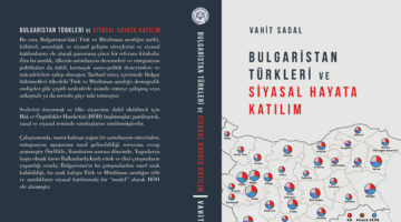 ‘Bulgaristan Türkleri ve Siyasal Hayata Katılım’ kitabı yayınlandı