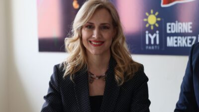 EDİRNE (AA) – İYİ Parti Sosyal Politikalardan Sorumlu Genel Başkan