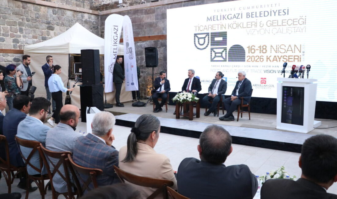 KAYSERİ (AA) – Kayseri'de düzenlenen "Ticaretin Kökleri ve Geleceği: Kayseri