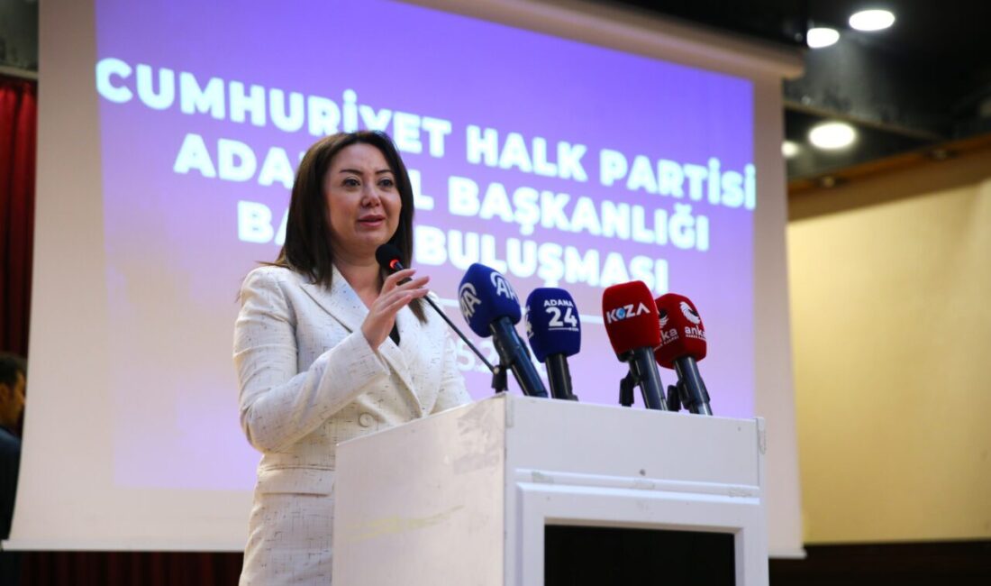 ADANA (AA) – CHP Genel Başkan Yardımcısı Meryem Gül Çiftci
