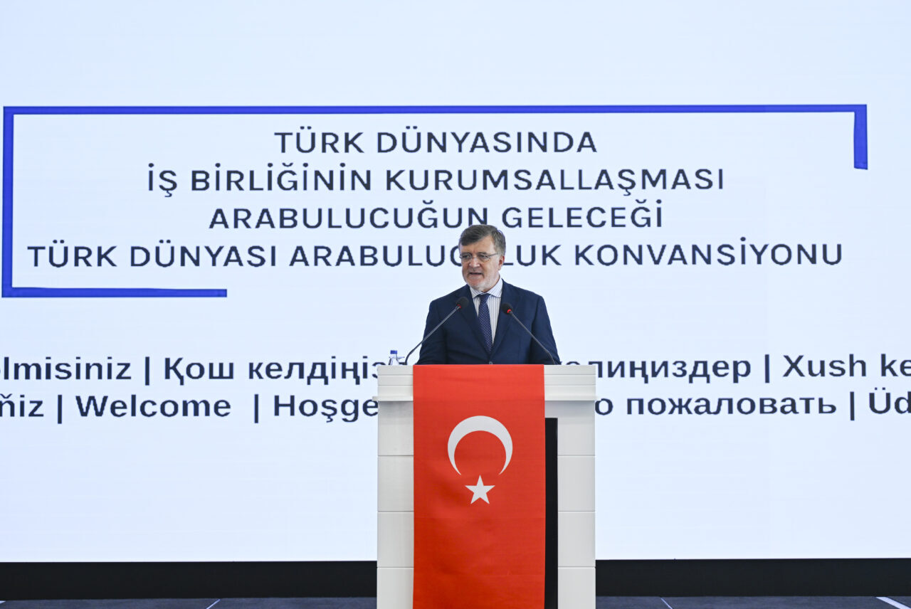 - Adalet Bakanlığı Arabuluculuk Daire Başkanı Durmuşoğlu:
- "Türk devletleri arasında