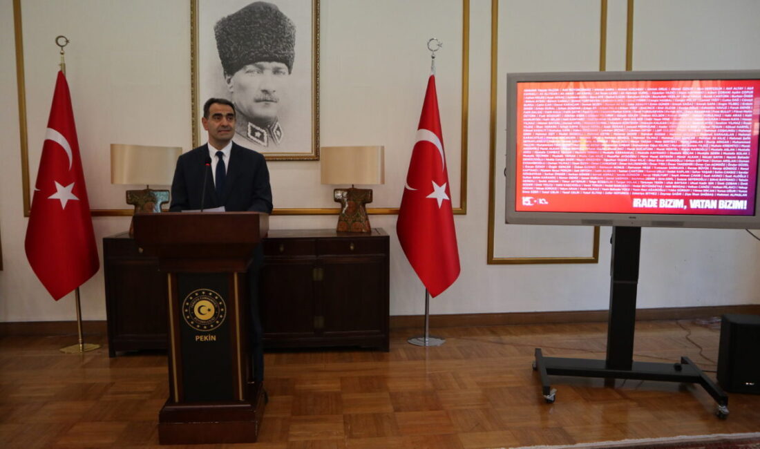 ANKARA (AA) – Çin'in başkenti Pekin'de, 15 Temmuz Demokrasi ve