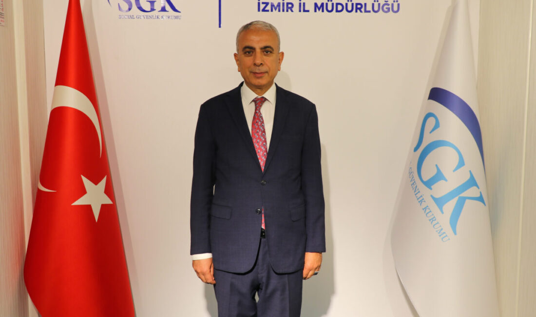 İZMİR (AA) – Sosyal Güvenlik Kurumu (SGK) İzmir İl Müdürü