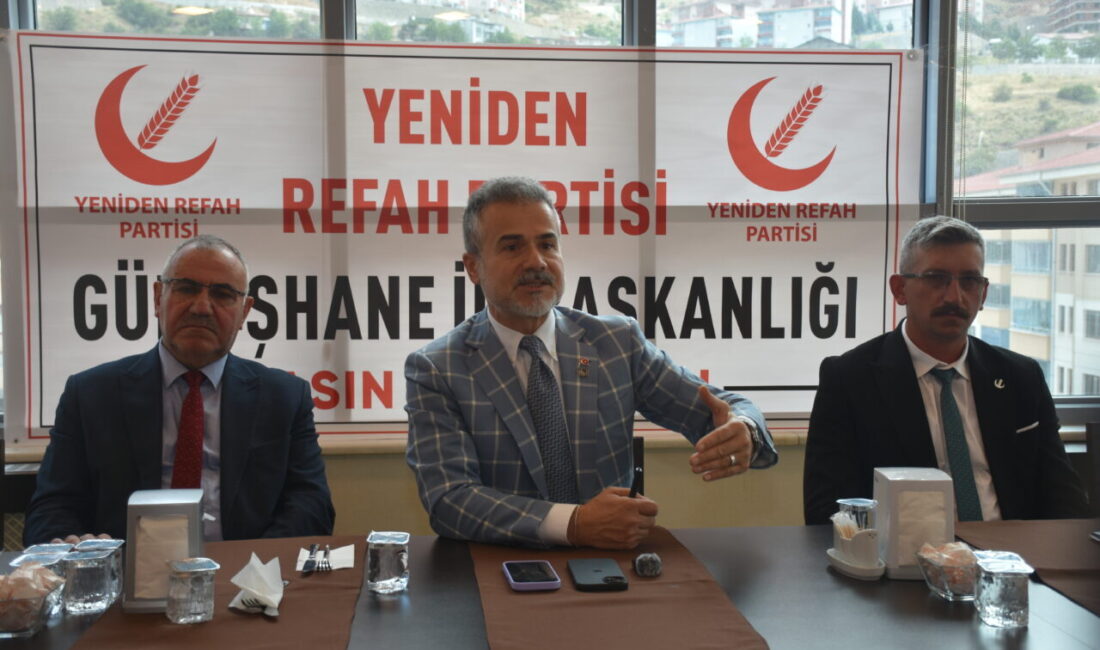 GÜMÜŞHANE (AA) – Yeniden Refah Partisi Genel Başkan Yardımcısı Suat